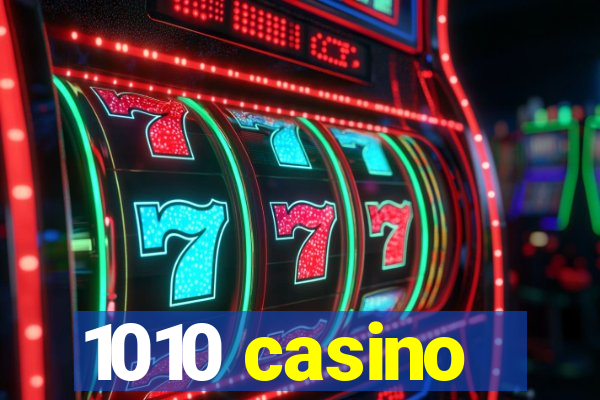 1010 casino